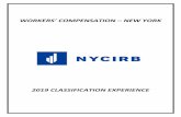 WORKERS’ COMPENSATION – NEW YORKWORKERS’ COMPENSATION – NEW YORK 2019 CLASSIFICATION EXPERIENCE New York Compensation Insurance Rating Board 733 Third Avenue New York, NY 10017
