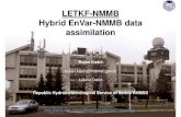 LETKF-NMMB Hybrid EnVar-NMMB data assimilationsrnwp.met.hu/Annual_Meetings/2016/download/tuesday/RHMSS... · 2016. 11. 7. · Hybrid EnVar-NMMB data assimilation ... Non-hydrostatic