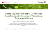 Scale-Dependent Spatial Covariance Localization in Ensemble … · 2016. 8. 5. · Page 10 –5 août 2016 Scale-dependent covariance localization Implementation in EnVar • Analysis