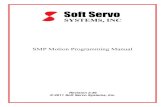SMP Motion Programming Manual - Soft Servosoftservo.com/wp-content/Documentation/122_SMP_Motion... · 2016. 9. 15. · SMP MOTION PROGRAMMING MANUAL Warning / Important Notice Warning