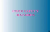 FOOD SAFETY HAZARDS - Agricultural Training Institute · 2019. 2. 26. · Toxic Hazard Contaminants/Hazards Effect on Human Health Source Naturally-occurring substances Cyanogenic