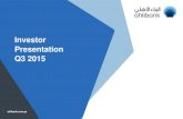 Investor Presentation Q3 2015 - Ahlibank Relations Q3...Investor Presentation Q3 2015 2 Overview ABQ Founded in 1983 Listed on the Qatar Exchange with a market cap of c.QAR 9 billion