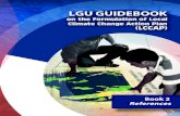 LGU Guidebook on the Formulation ofregion5.dilg.gov.ph/camarinessur/wp-content/uploads/2018/... · 2018. 5. 10. · RA 9729, otherwise known as Climate Change Act of 2009 and RA 10121,