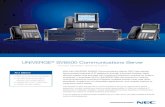 UNIVERGE SV8500 Communications Server - NEC...UNIVERGE® SV8500 Communications Server At a Glance • Offers secure end-to-end communication• Uses open standards to provide an advanced