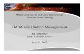 NASA and Carbon Management - LCLUC Program...22 NASA Land-Cover and Land-Use Change Science Team Meeting Ed Sheffner edwin.j.sheffner@nasa.gov (202) 358-0239 23 Landsat Data Continuity