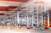 LEWA metering and mixing systems · 2019. 2. 22. · LEWA develops and supplies customized metering and mixing systems for numerous industries and a wide variety of application areas.