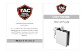 The Striker · The Striker! As a Thank You for choosing The Striker, we would like to offer you 10% off your next 1TAC.com purchase. Use the code below for your next purchase on our