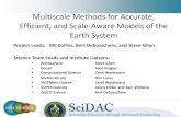 SciDAC Multiscale Multiscale Methods for Accurate, Efficient, and … · 2015. 7. 30. · atmospheric and oceanic components with variable resolution. • Exploit new variable resolution