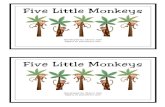 Five Little Monkeys - to Little Monkeys/5 Little Monkeys.pdf Five Little Monkeys Developed by Cherry