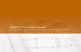 NSW Housing Code A guide to complying development...2 NSW Housing Code Back to contents page. Purpose of this user guide It is now possible to build a new or carry out alterations