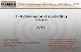 3–4 dimensional modelling - GTKpromine.gtk.fi/documents_news/promine_final_conference/... · 2013. 5. 22. · 3–4 dimensional modelling principles WP2 3–4 dimensional modelling,