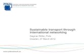 Sustainable transport through international networking...28 March 2012 20 CIVITAS Miracles (2002-2006) lanes dedicated to specific activities (e.g. parking and loading) according to