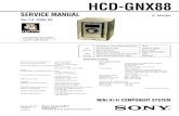 HCD-GNX88diagramas.diagramasde.com/audio/Sony_HCD-GNX88.pdf · 2012. 5. 1. · Sony Corporation Audio Group Published by Sony Engineering Corporation 9-879-461-01 2005B02-1 ... section