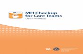 MH Checkup for Care Teams - VA Mobile...U.S. Department of Veterans Afiairs | MH Checkup for Care Teams | User Manual - 5 - ISI, BRS, WHODAS12-2.0, VR-12, AUDIT, AUDIT-C, PCL-5 Weekly,