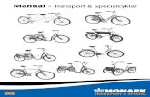 Manual - Transport & Specialcyklar · 2018. 2. 16. · Monark Transport & Specialcyklar 9 Montering av framlampa Det finns några olika varianter av framlampor men de monteras och