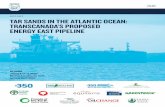 REPORT TAR SANDS IN THE ATLANTIC OCEAN ......This report focuses primarily on the potential marine impacts from the waterborne pipeline created by Energy East’s tar sands oil tankers.