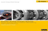 Acoustic Testing of Roller Bearings · 2020. 11. 18. · Noise Testing and Condition Monitoring of Roller Bearings at World Leading Manufacturer SKF Dimensional tolerances of bearings