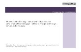 Recording attendance at radiology discrepancy meetings · Web viewRecording attendance at radiology discrepancy meetings. Tools for improving professional practice in clinical radiology