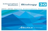 Information Bulletin Biology 30 - Alberta.ca · 2017. 8. 22. · • Outcomes C1.2k, C1.3k, C1.4k, and C1.2s refer to describing, demonstrating, and comparing the processes of mitosis