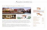 Ca’ Nigra Lagoon Resort - Autentico Hotels · 2018. 11. 30. · Marina Ferron Stea could see its potential and was captured by the building’s character and stunning ambience.