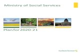 Ministry of Social Services - Microsoft · 2020. 3. 18. · Ministry Goal. Clients are safe, supported and participating in their community. Strategy . Families are supported to safely