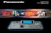 AG- · 2012. 6. 18. · With the AG-MX70 digital A/V mixer, Panasonic has integrated a 2-BUS, 8-input video switcher, multi-functional digital video effects unit with high-end performance,