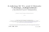 Linking ICTs and Climate Change Adaptation · of ICTs, climate change and developm ent (Ospina and Heeks, 2010) suggests that adaptation remains one of the least explored areas for