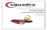 Security Removable Media Manager - Squadra Technologies...secRMM SCCM Installation Guide Page 4 Introduction Security Removable Media Manager (secRMM) can be installed (deployed) in