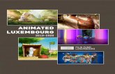 ANIMATED LUXEMBOURG - LTAM...Our projects are built around the passion of the author and seek to weave together documentary narrative and the investigation of ideas in visually compelling