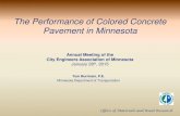 The Performance of Colored Concrete Pavement in MinnesotaD96B0887-4D81-47D5...The Performance of Colored Concrete Pavement in Minnesota Tom Burnham, P.E. Minnesota Department of Transportation