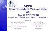 2018 APPD Chief Resident Forum · 2020. 5. 15. · 1. Alpert, et al. Does being a chief resident predict leadership in pediatric careers (2000) Pediatrics. 2. Banker, et al. Chief