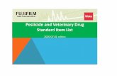 Pesticide and Veterinary Drug Standard Item List · 2020. 7. 15. · Benzomate Benzomate 29104-30-1 021-07313 Benzomate Standard for Pesticide Residue Analysis 200mg C18H18ClNO5 363.79