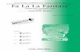Fa La La Fantasy / Traditional Carol - arr Rentz / SATB with ......1. q = 100 Rehearsal Prep Sheet for Fa La La Fantasy (SATB Voicing) Rehearsal Suggestions by Dr. Earlene Rentz 1