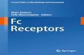 Marc Daëron Falk Nimmerjahn Editors Fc Receptors...Current Topics in Microbiology and Immunology Volume 382 Series editors Raﬁ Ahmed School of Medicine, Rollins Research Center