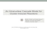 An Intranuclear Cascade Model for Cluster-Induced Reactionsindico.ictp.it/event/8338/session/4/contribution/19/... · 2018. 10. 22. · INC model overview • Interactions between