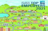 TOP ATLANTIC CANADA’S EMPLOYERS 2021 · 2021. 1. 7. · eration in the Atlantic Canada Top Employers competition (you cannot apply for the regional list alone). To be eligible for