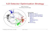 ILD Detector Optimisation Strategythomson/talks/ILD... · 2008. 1. 14. · ILD Meeting, DESY Zeuthen, 14/1/2008 Mark Thomson 5 pOptimisation Strategy Detector parameters optimised