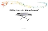 Electronic Keyboard · 2017. 10. 31. · keyboard. No excessive or wasteful movement 11. SIGHT READING. This essential skill will always be tested in an examination. The tests given