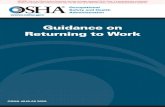 Guidance on Returning to Work...GUIDANCE ON RETURNING TO WORK 5 and those with serious underlying health conditions. Businesses should also consider extending special accommodations