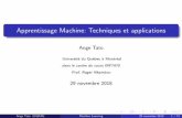 Apprentissage Machine: Techniques et applicationsgdac.uqam.ca/inf7470/notesDeCours/machine-learning-part1.pdfIntroduction au ML (Machine Learning) 2 m ethodes d’apprentissage machine