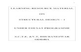 LEARNING RESOURCE MATERIAL ON STRUCTURAL ...sctevtservices.nic.in/docs/website/pdf/140344.pdf3 Limit State Method (LSM) of Design 15 to 20 B.C.Sahoo Sr. Lecturer (Civil),GP, Nabarangpur