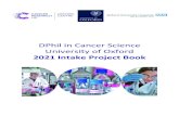 DPhil in Cancer Science University of Oxford · 2020. 10. 19. · Cancer Science at Oxford University, starting in 2021. ... • Application Track 3A & 3B – 4 years of stipend at