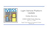 Light Vehicle Platform Update - NHTSA• Side vision deleted – LDW shares position in lane with LCM • Forward CMOS camera • Same warning for LCM and LDW imminent – Directional