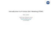 Introduction to Friction Stir Welding (FSW) · solidification cracking, liquation cracking). Improved joint efficiency (strength) Lower processing temperature results in less “damage”