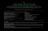 QUAIL EGGS & CHRISTMAS DIPS - Clarence Court...Quail eggs To hard boil the quail eggs, place gently in boiling water for 2 1/2 minutes, remove, run under cold water and then peel the
