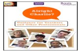 Alright Charlie? - Borough of Stockton-on-Tees · 2017. 6. 26. · ‘Alright Charlie’ is a preventative resource pack that addresses child sexual exploitation (CSE) and grooming
