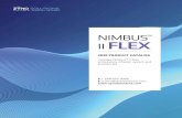 NIMBUS II FLEX - zynosolutions.com · The Nimbus Administration Set is designed to administer fluids/medication from a container to a patient through a needle or catheter. The fluid