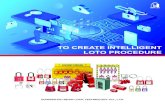 TO CREATE INTELLIGENT LOTO PROCEDURE - Beian lock€¦ · 30/9/2020  · To make LOTO procedure visual,infomative and standard Beian Back-End Systems Beian Smart Locks Informationize