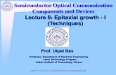 Lecture 8 Epitaxial growth - I (Techniques) · 2017. 8. 4. · In vapor-phase epitaxy (VPE), the material to be deposited is transported as part of a gaseous compound, a halogen such