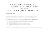 Oceania 2017 anti-doping policy - Oceania Kung Fu Wushu€¦ · OCEANIA KUNG FU WUSHU FEDERATION Limited ANTI-DOPING POLICY !!!! INTERPRETATION !! This Anti-Doping Policy takes effect